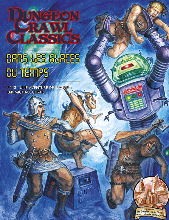 Dungeon Crawl Classics 13: Dans les glaces du temps - couverture